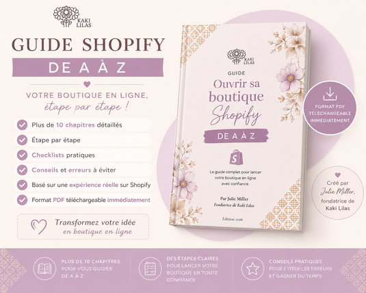 Guide : Ouvrir sa boutique Shopify de A à Z